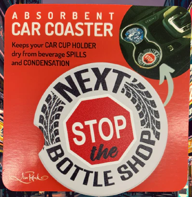 CERAMIC CAR COASTER - NEXT STOP BOTTLE SHOP