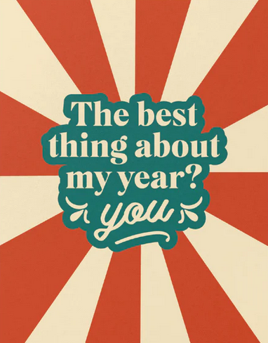 THE BEST THING ABOUT MY YEAR? YOU